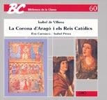 CORONA DE ARAGO I ELS REIS CATOLICS, LA (BIB CLASSE 60) | 9788487470318 | PÉREZ MOLINA, ISABEL/CARRASCO DE LA FUENTE, EVA | Llibreria La Gralla | Llibreria online de Granollers