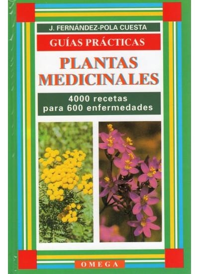 PLANTAS MEDICINALES,GUIA PRACTICA CON RECETARIO | 9788428207911 | FERNANDEZ POLA | Llibreria La Gralla | Llibreria online de Granollers