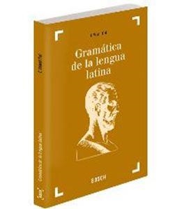 GRAMATICA DE LA LENGUA LATINA | 9788476765845 | Valentí Fiol, Eduard | Llibreria La Gralla | Llibreria online de Granollers