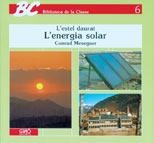 ENERGIA SOLAR, L` | 9788478270149 | MESEGUER SEGASTIÀ, CONRAD | Llibreria La Gralla | Librería online de Granollers