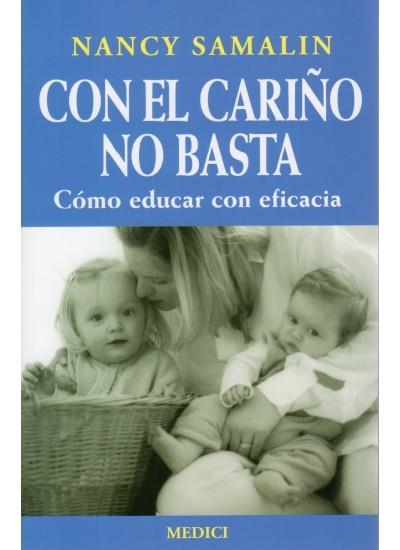 CON EL CARIÑO NO BASTA | 9788486193515 | SAMALIN, NANCY | Llibreria La Gralla | Llibreria online de Granollers