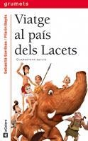 VIATGE AL PAIS DELS LACETS (GRUMETS VERMELL 7) | 9788424681074 | SORRIBAS, SEBASTIA | Llibreria La Gralla | Llibreria online de Granollers