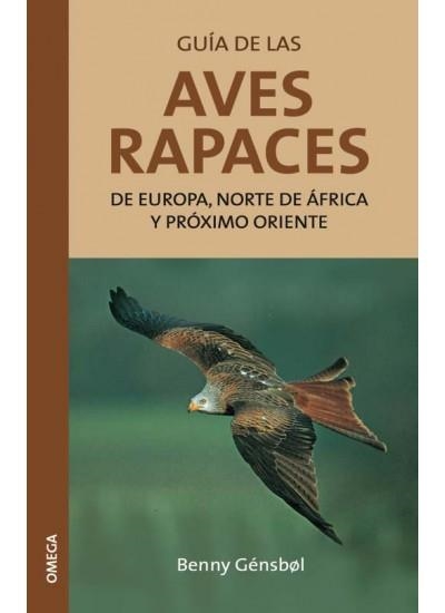 GUIA DE LAS AVES RAPACES DE EUROPA,NORTE DE AFRICA | 9788428207805 | GENSBOL, BENNY | Llibreria La Gralla | Llibreria online de Granollers