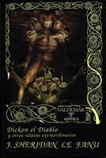 DICKON EL DIABLO Y OTROS RELATOS EXTRAORDINARIOS | 9788477020837 | SHERIDAN LE FANU, J. | Llibreria La Gralla | Llibreria online de Granollers