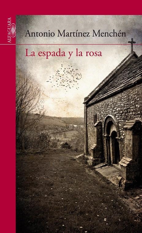 ESPADA Y LA ROSA, LA (NUEVA SERIE ROJA) | 9788420407791 | MARTINEZ MENCHEN, ANTONIO | Llibreria La Gralla | Llibreria online de Granollers