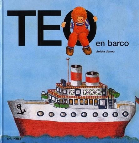 TEO EN BARCO | 9788471762573 | DENOU, VIOLETA | Llibreria La Gralla | Llibreria online de Granollers