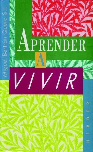 APRENDER A VIVIR | 9788425412394 | BERTRAN QUERA, MIQUEL | Llibreria La Gralla | Llibreria online de Granollers