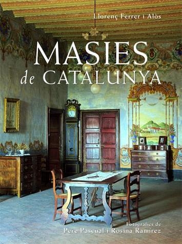 MASIES DE CATALUNYA | 9788496103306 | FERRER I ALOS, LLORENÇ | Llibreria La Gralla | Librería online de Granollers