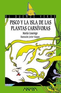 PISCO Y LA ISLA DE LAS PLANTAS CARNIVORAS (DUENDE VERDE 149) | 9788466753807 | CASARIEGO, MARTIN | Llibreria La Gralla | Llibreria online de Granollers