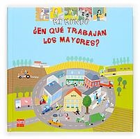 EN QUE TRABAJAN LOS MAYORES? (MI MUNDO) | 9788467509977 | BAUSSIER, SYLVIE | Llibreria La Gralla | Llibreria online de Granollers