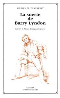 SUERTE DE BARRY LYNDON, LA (LETRAS UNIVERSALES 383) | 9788437623368 | THACKERAY, WILLIAM M. | Llibreria La Gralla | Llibreria online de Granollers