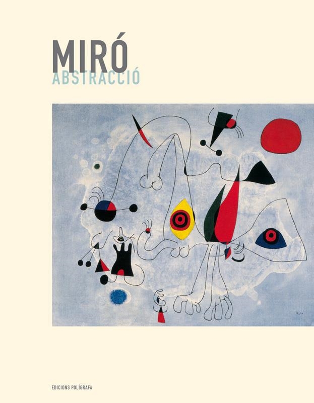 MIRO. ABSTRACCIO | 9788434310957 | FAERNA, JOSÉ MARÍA | Llibreria La Gralla | Llibreria online de Granollers