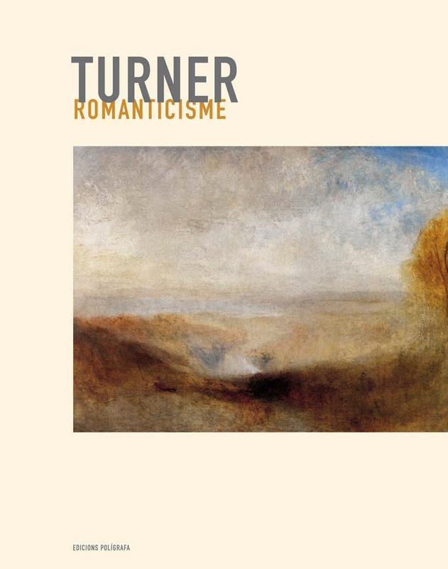 TURNER. ROMANTICISME | 9788434311008 | RIOUT, DENYS | Llibreria La Gralla | Llibreria online de Granollers