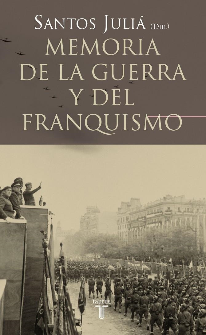 MEMORIA DE LA GUERRA Y DEL FRANQUISMO | 9788430606221 | JULIA, SANTOS (DIR.) | Llibreria La Gralla | Llibreria online de Granollers