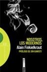 NOSOTROS, LOS MODERNOS | 9788474907926 | FINKIELKRAUT, ALAIN | Llibreria La Gralla | Llibreria online de Granollers