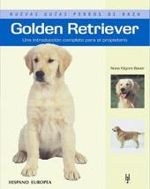 GOLDEN RETRIEVER (NUEBAS GUIAS PERROS DE RAZA) | 9788425516924 | KILGORE, NONA | Llibreria La Gralla | Librería online de Granollers