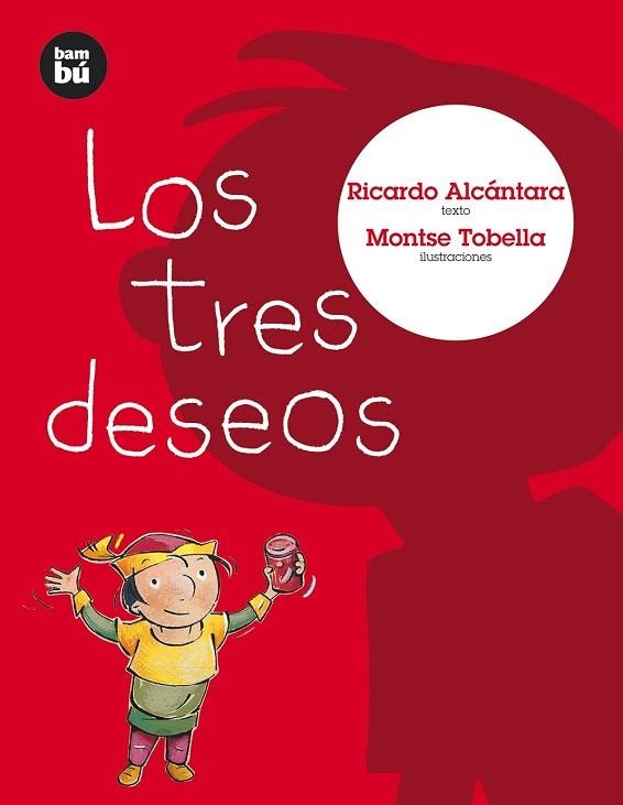 TRES DESEOS, LOS (PRIMEROS LECTORES, 4) | 9788483430095 | ALCANTARA, RICARDO | Llibreria La Gralla | Librería online de Granollers