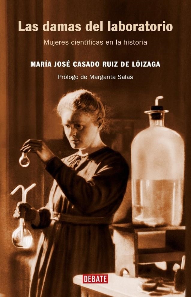 DAMAS DE LABORATORIO, LAS MUJERES CIENTIFICAS EN LA HISTORIA | 9788483066881 | CASADO,MARIA JOSE | Llibreria La Gralla | Librería online de Granollers