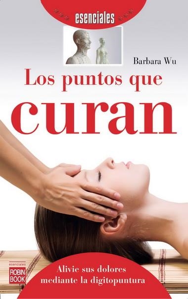 PUNTOS QUE CURAN, LOS | 9788499171609 | WEI, SUSAN | Llibreria La Gralla | Llibreria online de Granollers