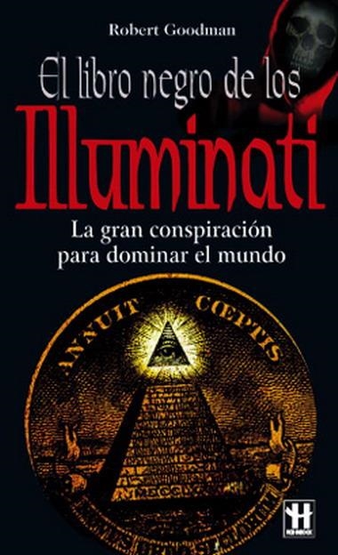 LIBRO NEGRO DE LOS ILUMINATI, EL | 9788479278250 | GOODMAN, ROBERT | Llibreria La Gralla | Llibreria online de Granollers