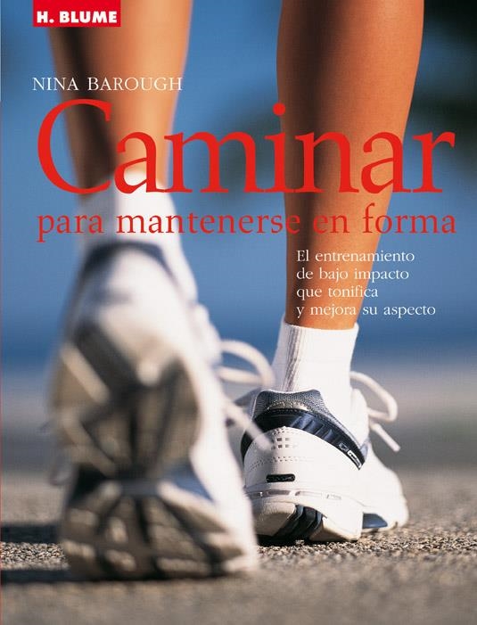 CAMINAR PARA MANTENERSE EN FORMA | 9788489840966 | BAROUGH, NINA | Llibreria La Gralla | Llibreria online de Granollers