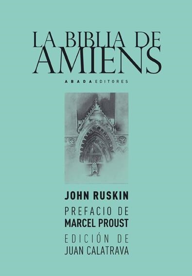 BIBLIA DE AMIENS, LA | 9788496258860 | RUSKIN, JOHN | Llibreria La Gralla | Llibreria online de Granollers