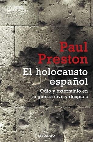 HOLOCAUSTO ESPAÑOL, EL (DEBOLSILLO) | 9788499894812 | PRESTON, PAUL | Llibreria La Gralla | Llibreria online de Granollers