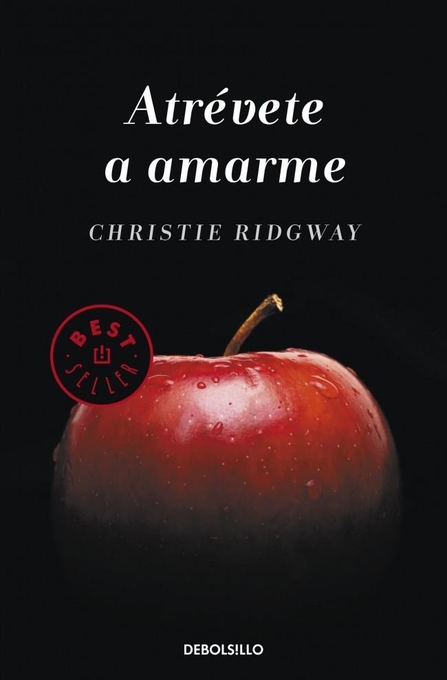 ATRÉVETE A AMARME (DEBOLSILLO) | 9788490323229 | RIDGWAY, CHRISTIE | Llibreria La Gralla | Llibreria online de Granollers