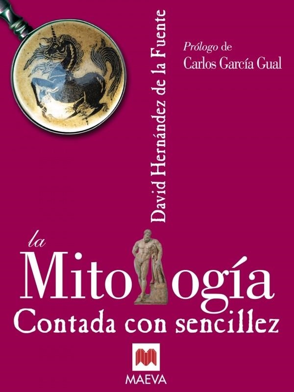 MITOLOGIA CONTADA CON SENCILLEZ, LA | 9788496231528 | HERNANDEZ DE LA FUENTE, DANIEL | Llibreria La Gralla | Llibreria online de Granollers