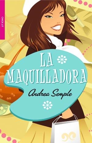 MAQUILLADORA, LA (PANDORA BOLSILLO 13) | 9788498006346 | SEMPLE, ANDREA | Llibreria La Gralla | Librería online de Granollers