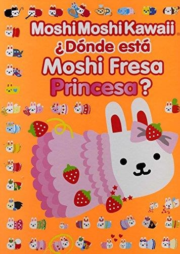 DONDE ESTA MOSHII FRESA PRINCESA | 9788415579205 | Llibreria La Gralla | Llibreria online de Granollers