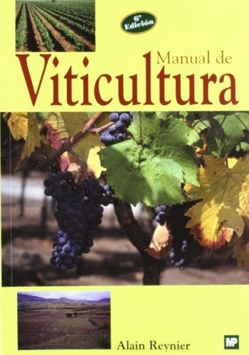 MANUAL DE VITICULTURA | 9788471149466 | REYNIER, ALAIN | Llibreria La Gralla | Librería online de Granollers