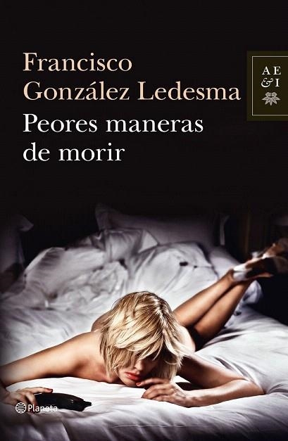 PEORES MANERAS DE MORIR | 9788408034919 | GONZALEZ LEDESMA, FRANCISCO | Llibreria La Gralla | Llibreria online de Granollers