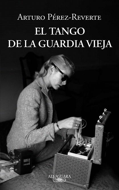 TANGO DE LA GUARDIA VIEJA, EL | 9788420413099 | PÉREZ REVERTE, ARTURO | Llibreria La Gralla | Llibreria online de Granollers