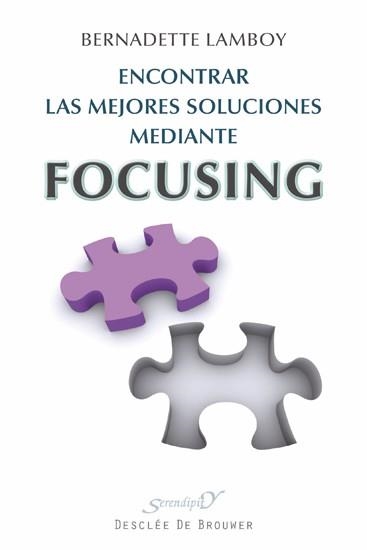 ENCONTRAR LAS MEJORES SOLUCIONES MEDIANTE FOCUSING | 9788433025524 | LAMBOY, BERNADETTE | Llibreria La Gralla | Llibreria online de Granollers