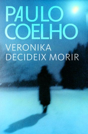 VERONIKA DECIDEIX MORIR (BIBLIOTECA PAULO COELHO) | 9788484376378 | COELHO, PAULO | Llibreria La Gralla | Llibreria online de Granollers