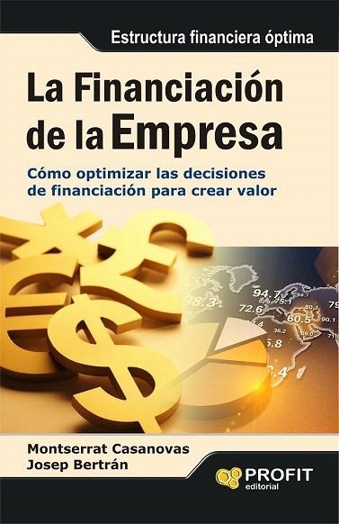 FINANCIACION DE LA EMPRESA, LA | 9788415735014 | CASANOVAS, MONTSERRAT; BERTRAN, JOSEP | Llibreria La Gralla | Llibreria online de Granollers