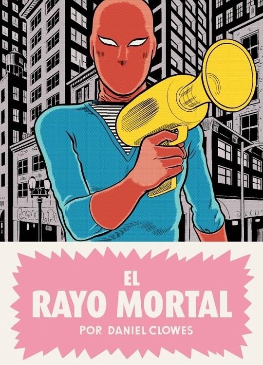 RAYO MORTAL, EL | 9788439726388 | CLOWES, DANIEL | Llibreria La Gralla | Llibreria online de Granollers