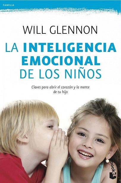 INTELIGENCIA EMOCIONAL DE LOS NIÑOS, LA (BOOKET) | 9788408041030 | GLENNON, WILL | Llibreria La Gralla | Llibreria online de Granollers