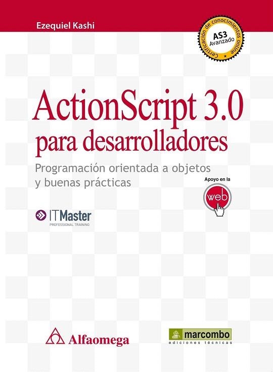 ACTIONSCRIPT 3.0 PARA DESARROLLADORES | 9788426719119 | KASHI, EZEQUIEL | Llibreria La Gralla | Librería online de Granollers