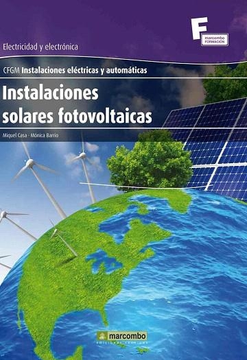 INSTALACIONES SOLARES FOTOVOLTAICAS | 9788426718136 | CASA, MIQUEL; BARRIO, MONICA | Llibreria La Gralla | Librería online de Granollers