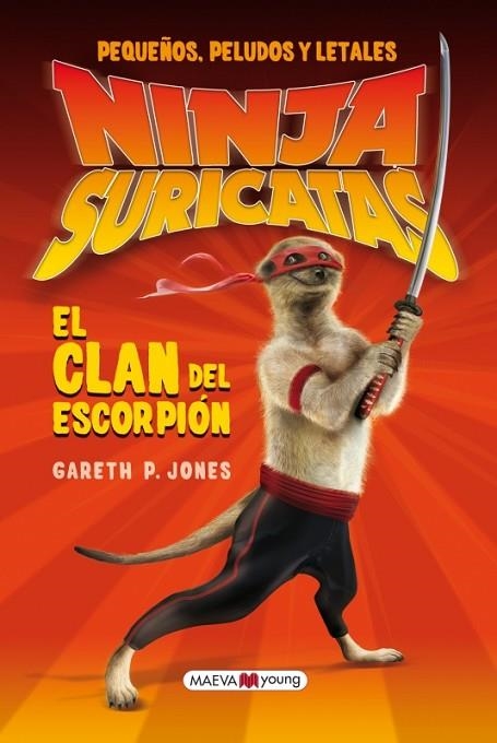 NINJA SURICATAS 1. EL CLAN DEL ESCORPION | 9788415532330 | JONES, GARETH P. | Llibreria La Gralla | Llibreria online de Granollers