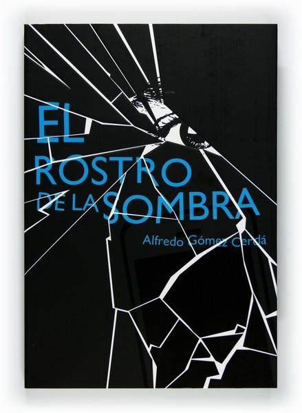 ROSTRO DE LA SOMBRA, EL | 9788467548150 | GÓMEZ, ALFREDO | Llibreria La Gralla | Llibreria online de Granollers