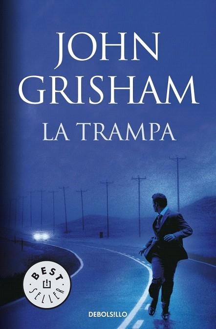 TRAMPA, LA (DEBOLSILLO) | 9788499893761 | GRISHAM, JOHN | Llibreria La Gralla | Librería online de Granollers