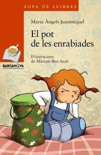 POT DE LES ENRABIADES, EL (SOPA DE LLIBRES 8 ANYS 176) | 9788448926823 | JUANMIQUEL, MARIA ÀNGELS | Llibreria La Gralla | Llibreria online de Granollers