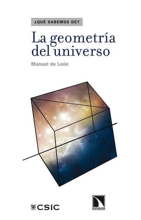 GEOMETRÍA DEL UNIVERSO, LA | 9788483197769 | DE LEÓN, MANUEL | Llibreria La Gralla | Llibreria online de Granollers