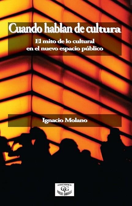 CUANDO HABLAN DE CULTURA | 9788492987290 | MOLANO, IGNACIO | Llibreria La Gralla | Librería online de Granollers