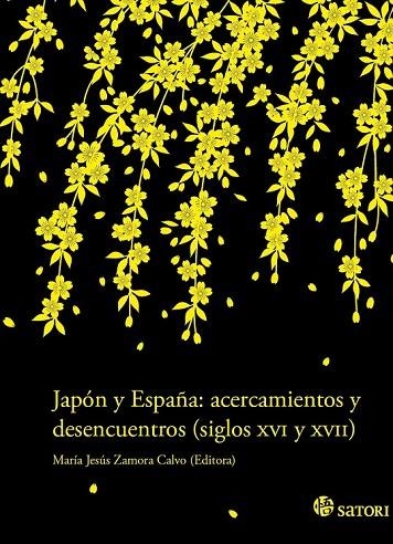 JAPÓN Y ESPAÑA. ACERCAMIENTOS Y DESENCUENTROS (SIGLOS XVI Y XVII) | 9788494016424 | VARIOS AUTORES | Llibreria La Gralla | Llibreria online de Granollers