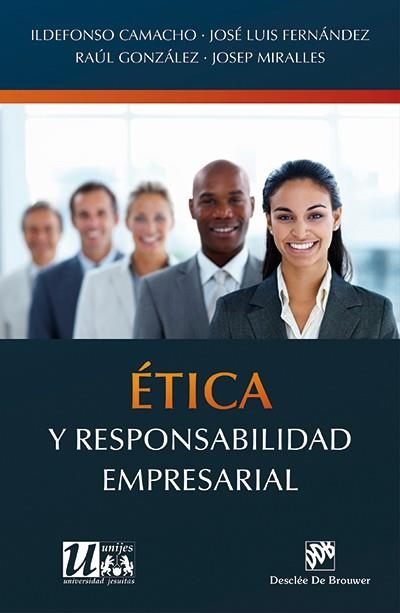 ÉTICA Y RESPONSABILIDAD EMPRESARIAL | 9788433026163 | CAMACHO, ILDEFONSO / FERNÁNDEZ, JOSÉ LUIS | Llibreria La Gralla | Llibreria online de Granollers