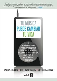 TÚ MÚSICA PUEDE CAMBIAR TU VIDA | 9788441432574 | MINDLIN, GALINA/DUROUSSEAU, DON/CARDILLO, JOSEPH | Llibreria La Gralla | Librería online de Granollers